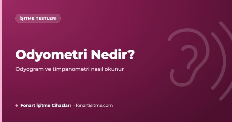 Odyometri Nedir? Odyogram ve Timpanometri Sonuçları Nasıl Okunur?